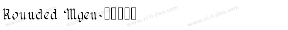 Rounded Mgen字体转换
